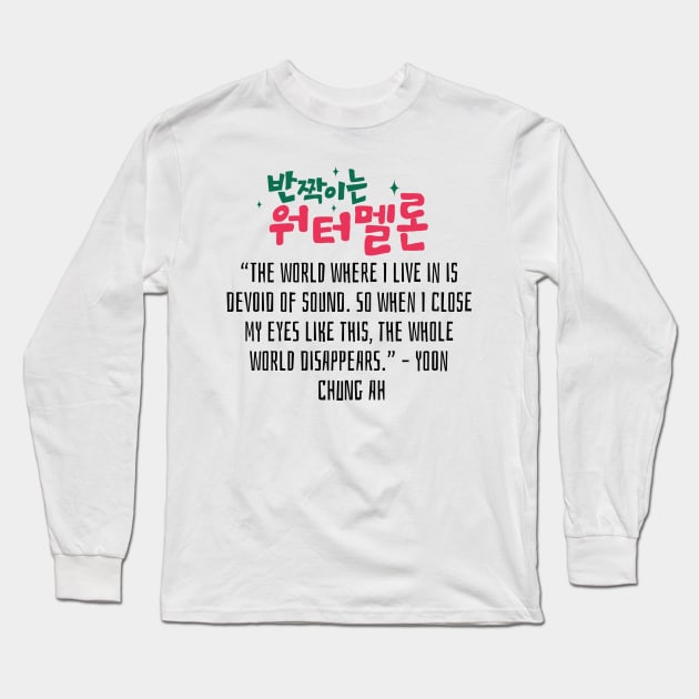 Twinkling Watermelon Korean Drama Quote Long Sleeve T-Shirt by ArtRaft Pro